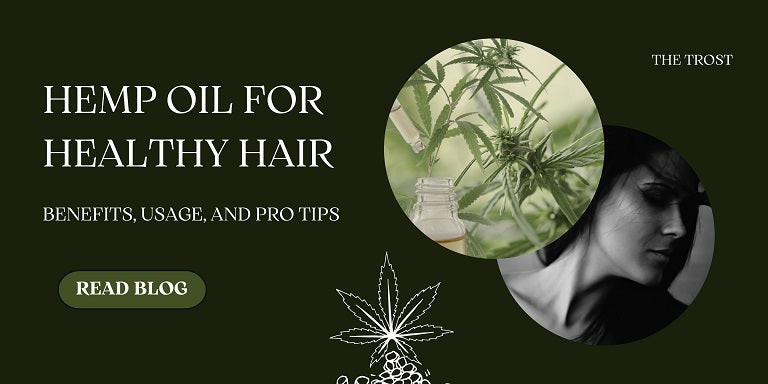 Hemp Oil for Hair Growth: Benefits, Usage, and Pro Tips