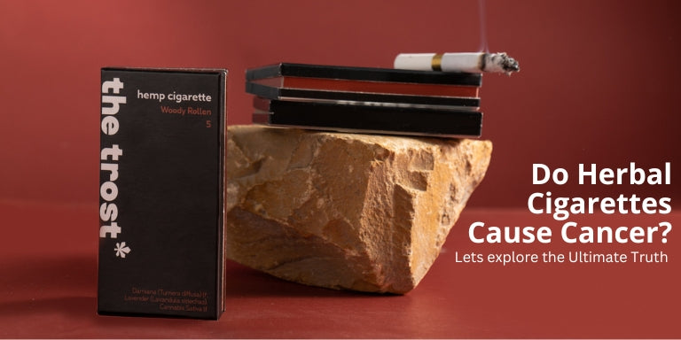 Do Herbal Cigarettes Cause Cancer - Lets explore the Ultimate Truth
