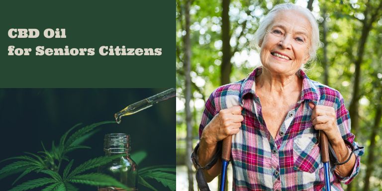 Benefits of CBD Oil for Seniors Citizens