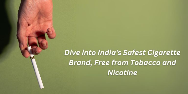 A Dive into India's Safest Herbal Cigarettes