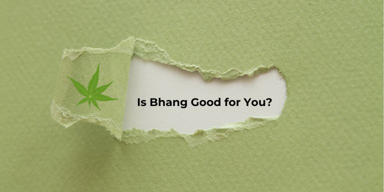 Is Bhang Good for You? Exploring Its Health Impact