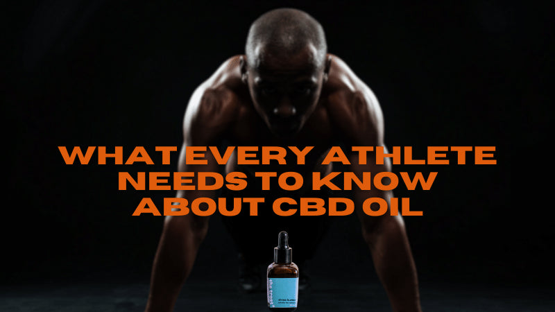 What Every Athlete Needs To Know About CBD Oil