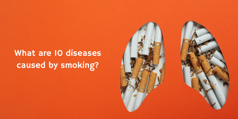 What are 10 diseases caused by smoking?