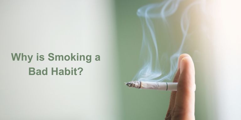 Why is Smoking a Bad Habit?